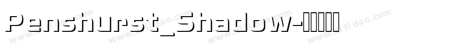 Penshurst_Shadow字体转换