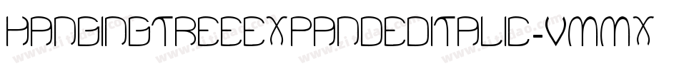 HangingTreeExpandedItalic-vmmX9字体转换