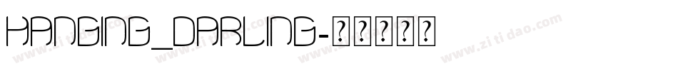 Hanging_Darling字体转换