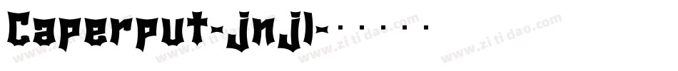 Caperput-jnjl字体转换