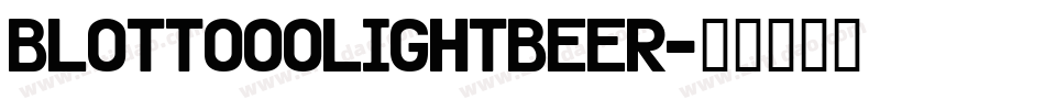 BlottoooLightBeer字体转换