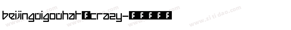 BeijingWigoWhat_crazy字体转换