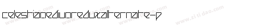 CelestiaMediumReduxAlternate-P5dm字体转换