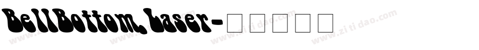 BellBottom.Laser字体转换