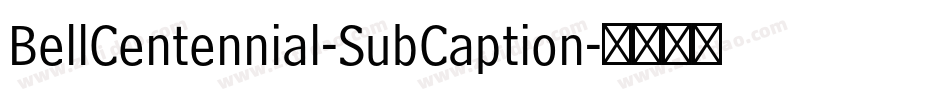 BellCentennial-SubCaption字体转换