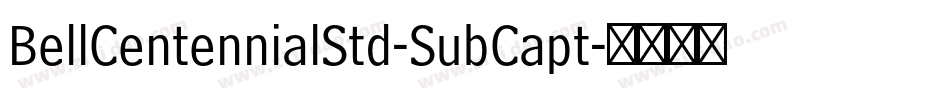 BellCentennialStd-SubCapt字体转换