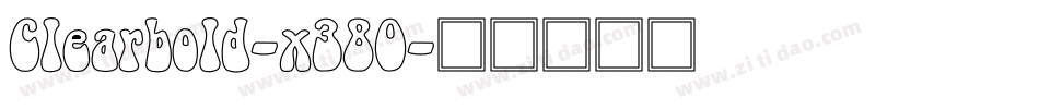 Clearbold-x380字体转换
