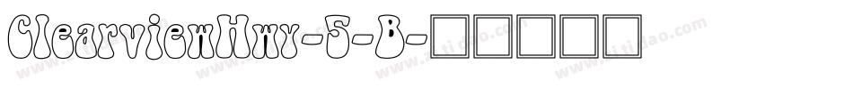 ClearviewHwy-5-B字体转换