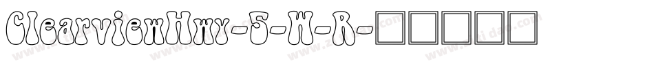 ClearviewHwy-5-W-R字体转换