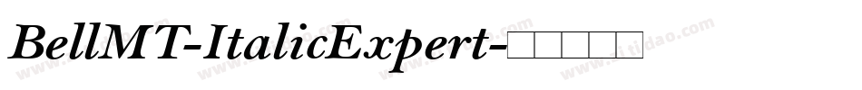 BellMT-ItalicExpert字体转换