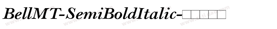 BellMT-SemiBoldItalic字体转换
