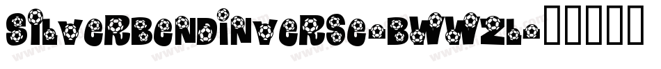 SilverBendInverse-BWWzl字体转换