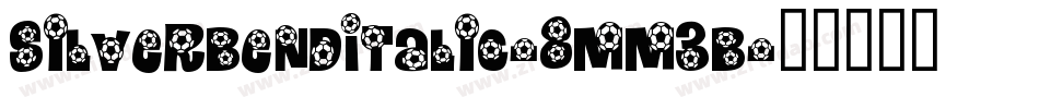 SilverBendItalic-8MM3B字体转换