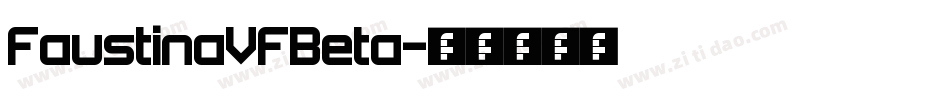 FaustinaVFBeta字体转换