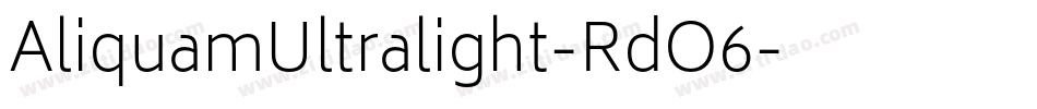 AliquamUltralight-RdO6字体转换
