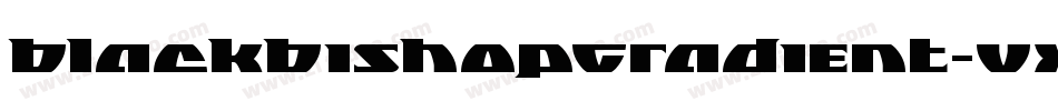 BlackBishopGradient-VXaw字体转换