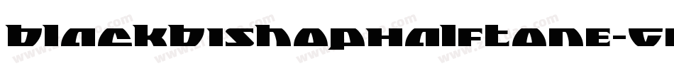 BlackBishopHalftone-GR2D字体转换 BlackBishopHalftone-GR2D字体转换