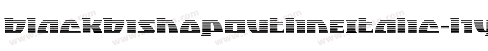 BlackBishopOutlineItalic-l1yy字体转换 BlackBishopOutlineItalic-l1yy字体转换