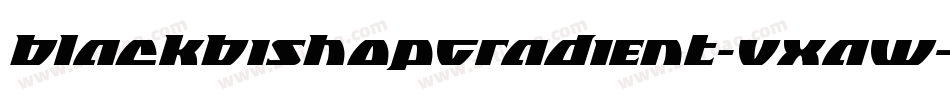 BlackBishopGradient-VXaw字体转换