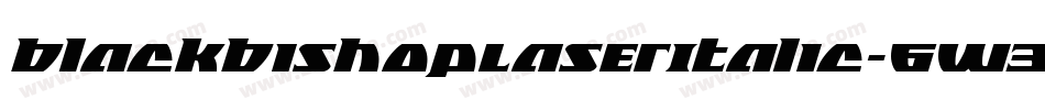 BlackBishopLaserItalic-6W3D字体转换