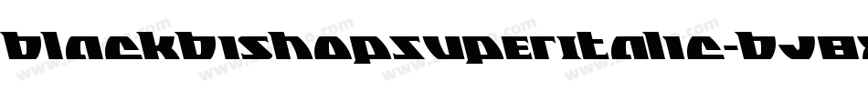 BlackBishopSuperItalic-BJ8x字体转换 BlackBishopSuperItalic-BJ8x字体转换