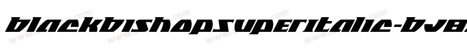 BlackBishopSuperItalic-BJ8x字体转换 BlackBishopSuperItalic-BJ8x字体转换