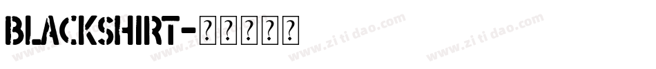 blackshirt字体转换