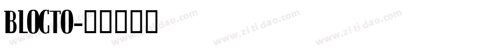 BLOCTO字体转换