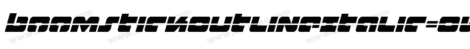 BoomstickOutlineItalic-OvLe字体转换