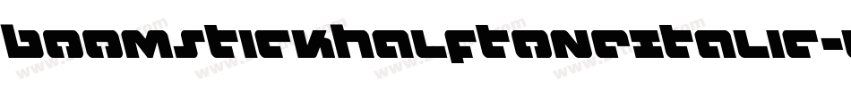 BoomstickHalftoneItalic-40Ll字体转换