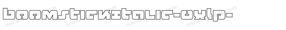 BoomstickItalic-0XLP字体转换