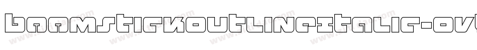 BoomstickOutlineItalic-OvLe字体转换