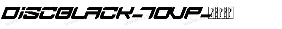 DiscBlack-7OvP字体转换