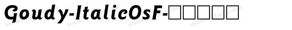 Goudy-ItalicOsF字体转换