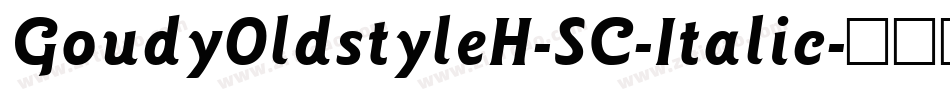 GoudyOldstyleH-SC-Italic字体转换