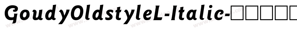 GoudyOldstyleL-Italic字体转换