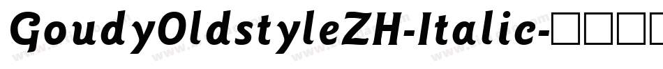 GoudyOldstyleZH-Italic字体转换
