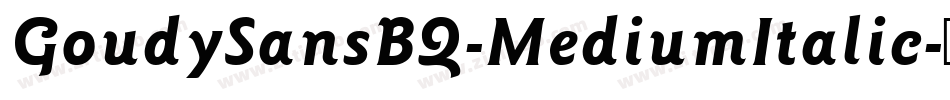 GoudySansBQ-MediumItalic字体转换