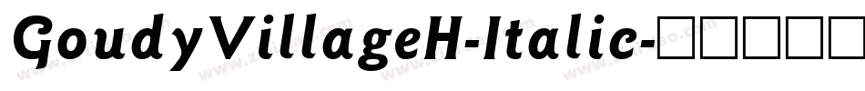 GoudyVillageH-Italic字体转换