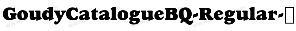 GoudyCatalogueBQ-Regular字体转换