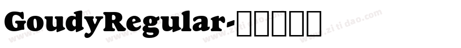 GoudyRegular字体转换