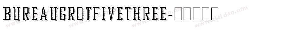 BureauGrotFiveThree字体转换