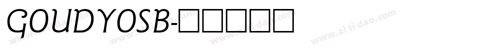 GOUDYOSB字体转换