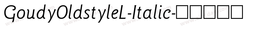 GoudyOldstyleL-Italic字体转换