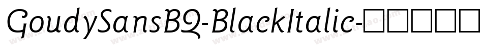 GoudySansBQ-BlackItalic字体转换
