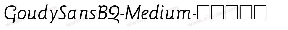 GoudySansBQ-Medium字体转换