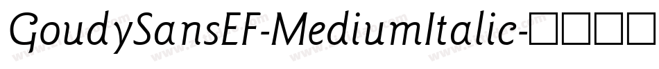 GoudySansEF-MediumItalic字体转换