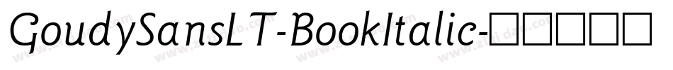 GoudySansLT-BookItalic字体转换
