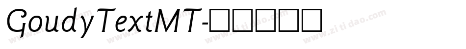 GoudyTextMT字体转换