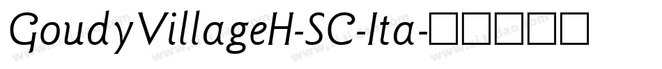 GoudyVillageH-SC-Ita字体转换